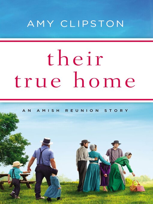 Title details for Their True Home by Amy Clipston - Wait list